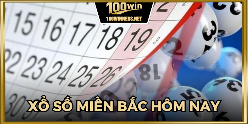 Xổ Số Miền Bắc Hôm Nay - Cập Nhật Chính Xác Cho Người Chơi 